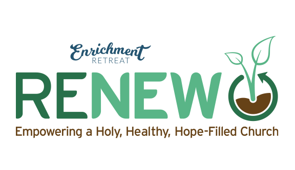 Renew: Empowering a Holy, Healthy, Hope-filled Church