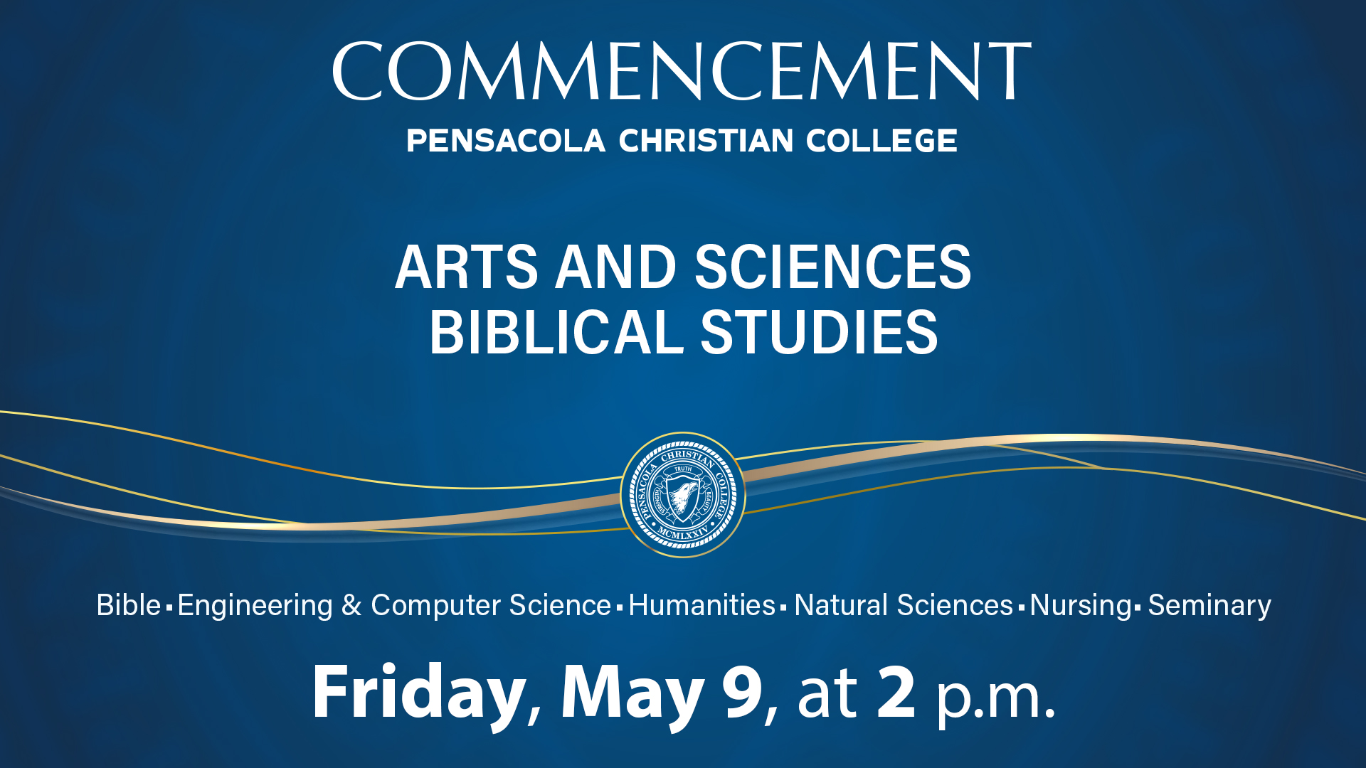 Arts and Sciences, Biblical Studies Commencement