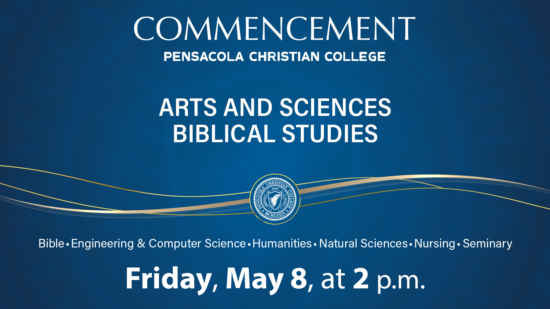 Arts and Sciences, Biblical Studies Commencement