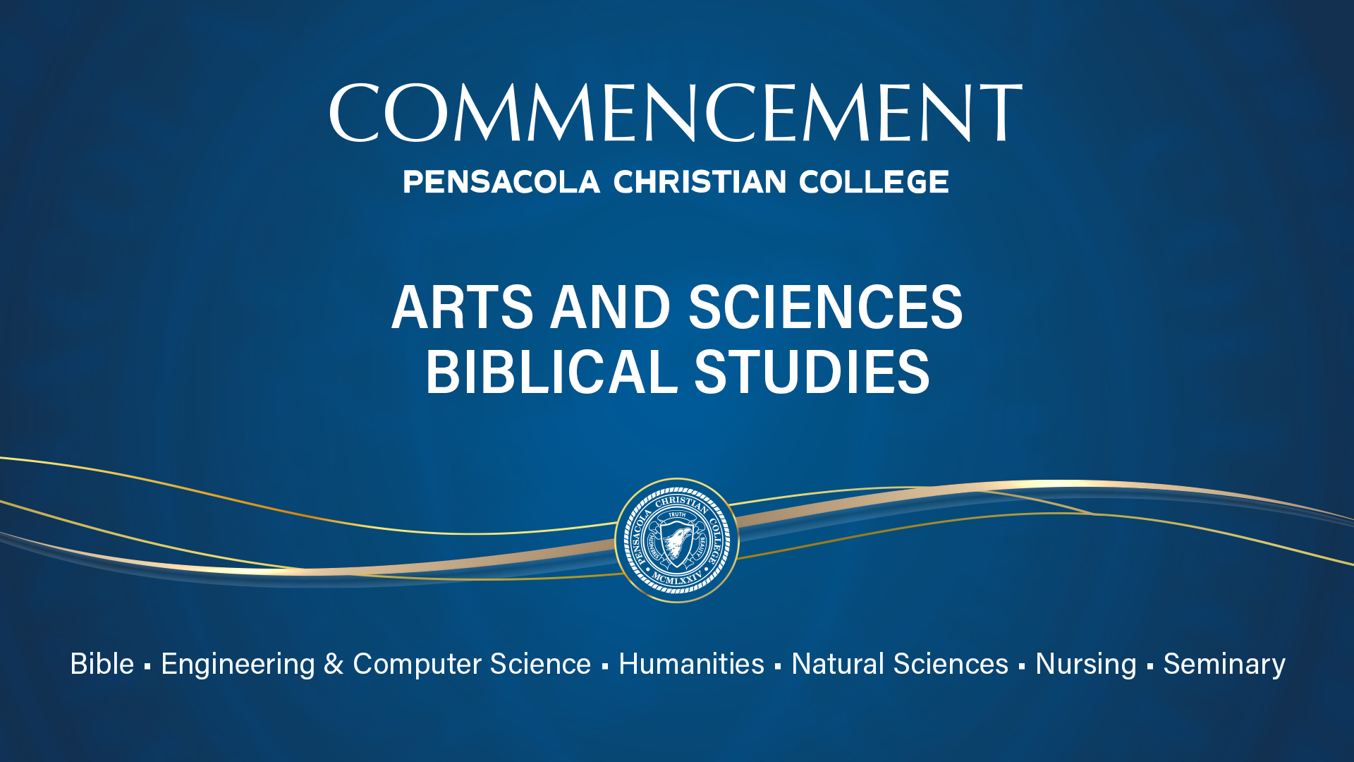 Arts and Sciences, Biblical Studies Commencement
