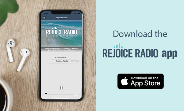 Download the Rejoice Radio App from the Apple Store