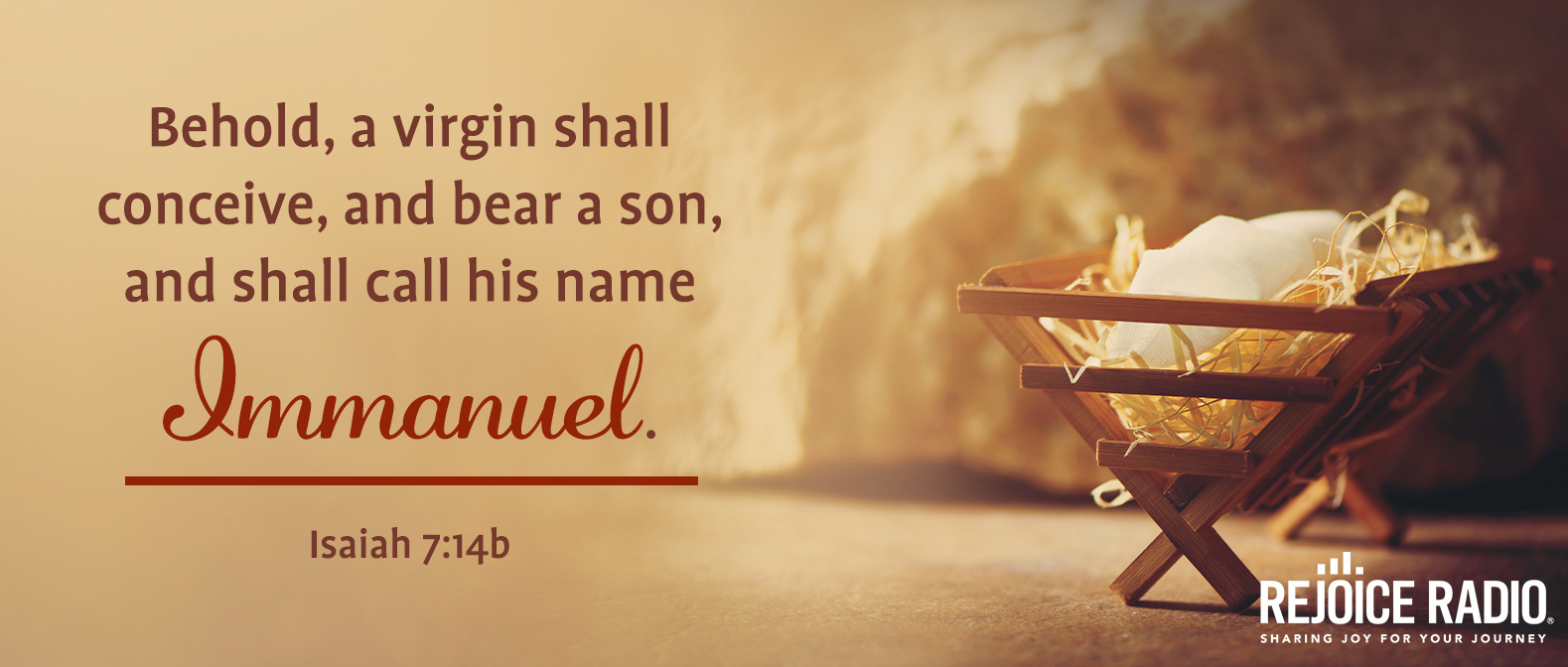 December 1-31 verse slider - Behold a virgin shall conceive, and bear a son, and shall call his name Immanuel. Isaiah 7:14b