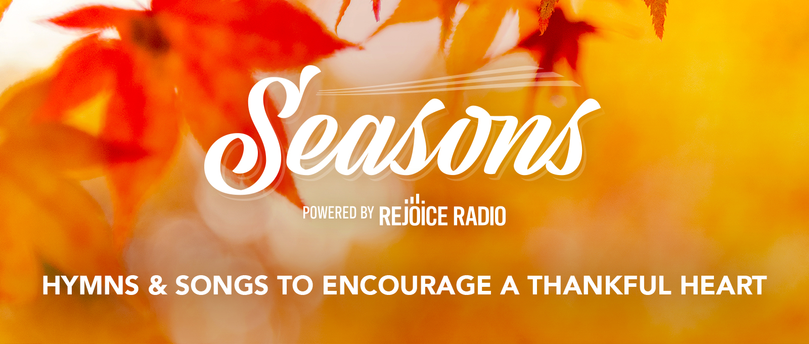 Hymns & songs to encourage a thankful heart